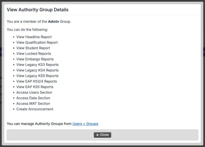View Authority Group Details for a member of the Admin group. It lists 14 actions, from View Headline Report to Create Announcement, then a link to Users > Groups and a Close button.