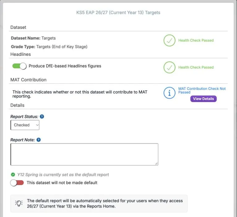 The KS5 publish dialog for the Targets data set of the 26/27 cohort. Dataset and Headlines both show Health Check Passed. MAT Contribution shows MAT Contribution Check Not Passed, with View Details. Report Status is Checked. A note says Y12 Spring is currently set as the default report, and a switch reads This dataset will not be made default.