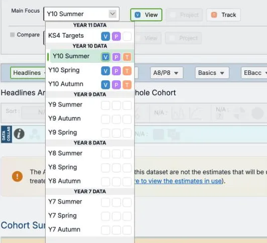 The Main Focus list open for the 26/27 cohort. Under YEAR 11 DATA, KS4 Targets has V and P boxes. Under YEAR 10 DATA, Y10 Summer, Y10 Spring and Y10 Autumn each have V, P and T boxes, with Y10 Summer chosen. The year 9, 8 and 7 collections have empty boxes.
