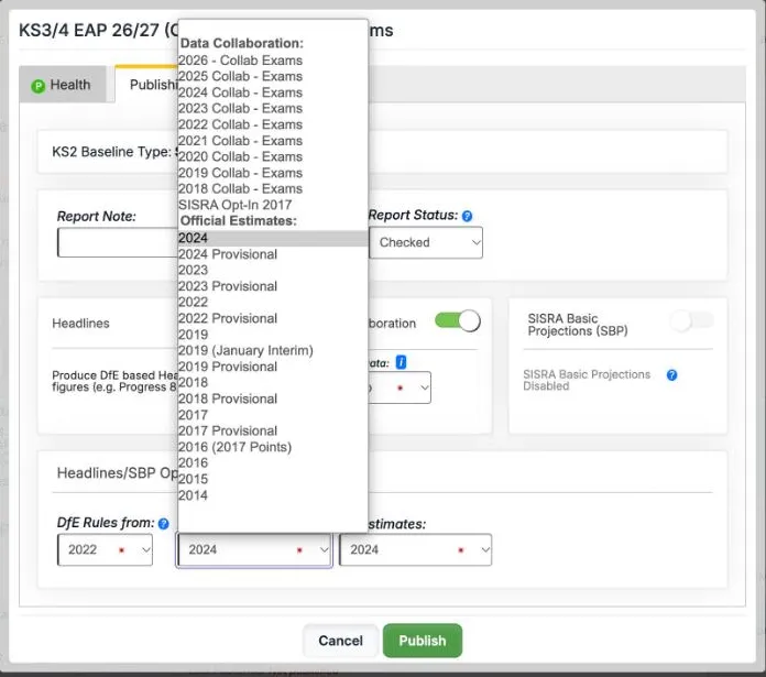 The Publishing tab of the publish dialog for the 26/27 cohort, with the A8 Estimates list open. Under Data Collaboration it lists 2026 - Collab Exams, 2025 Collab - Exams and 2024 Collab - Exams, down to 2018 Collab - Exams and SISRA Opt-In 2017. Under Official Estimates it lists 2024 and 2024 Provisional, back to 2014, with 2024 chosen. Report Status is Checked and DfE Rules from is 2022.
